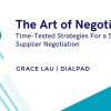The Art of Negotiation: Time-Tested Strategies For a Successful Supplier Negotiation